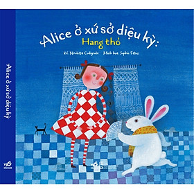 Download sách Truyện Tranh Ghép - Alice Ở Xứ Sở Diệu Kỳ: Hang Thỏ